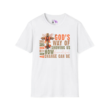 Autumn Is God's Way Of Showing Us How Beautiful Change Can Be Adult T-shirt