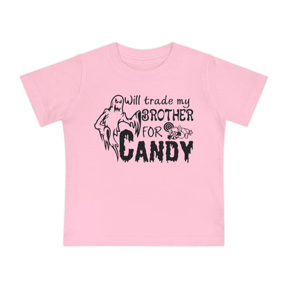 Will Trade My Brother For Candy Infant T-Shirt