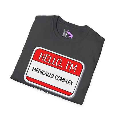Hello, I'm Medically Complex Adult T-shirt