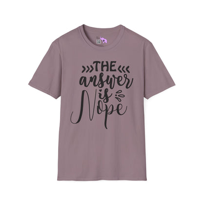 The Answer Is Nope 2 Adult T-shirt