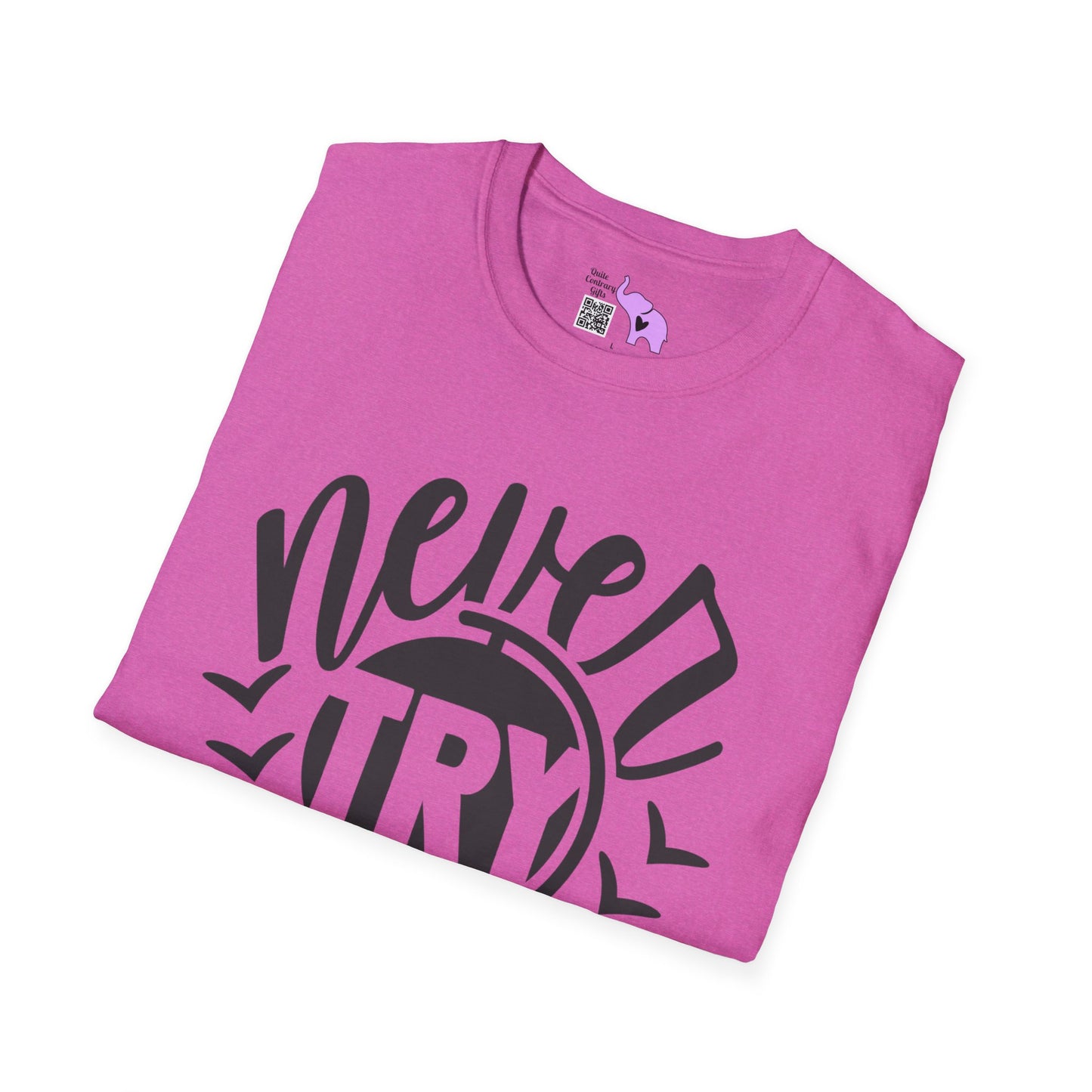 Never Try Never Know Adult T-shirt