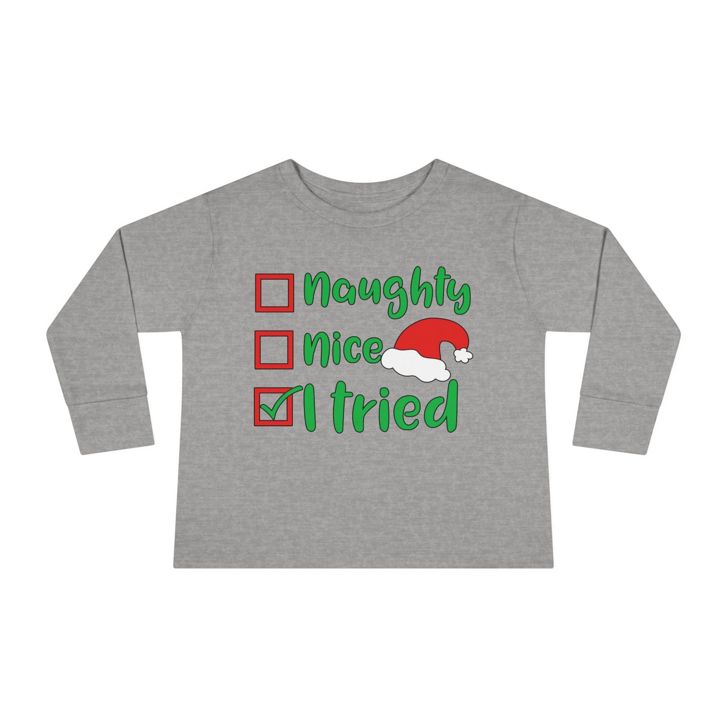 Naughty Nice I Tried Toddler Long Sleeve Tee