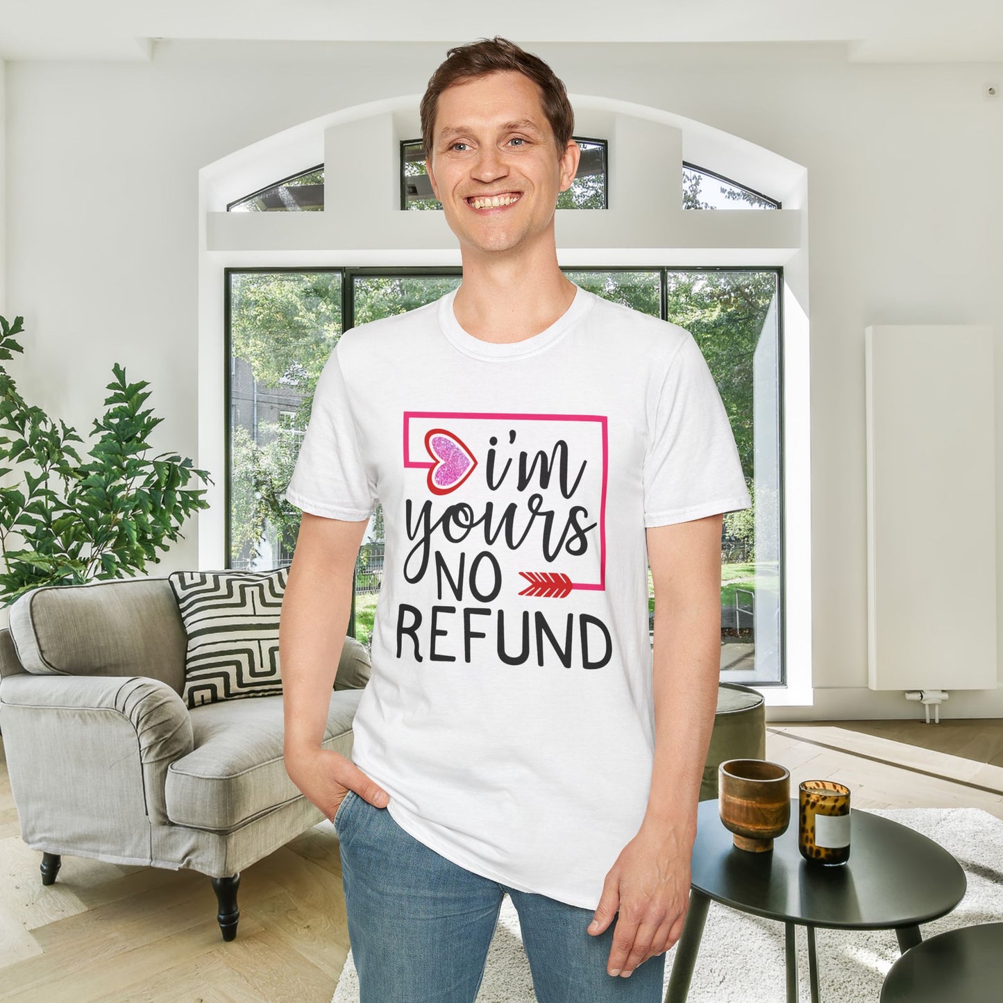 I'm Yours No Refund Adult T-shirt