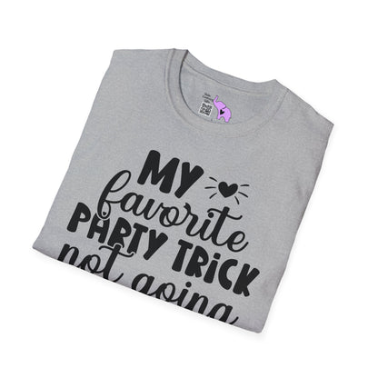 My Favorite Party Trick Not Going T-shirt