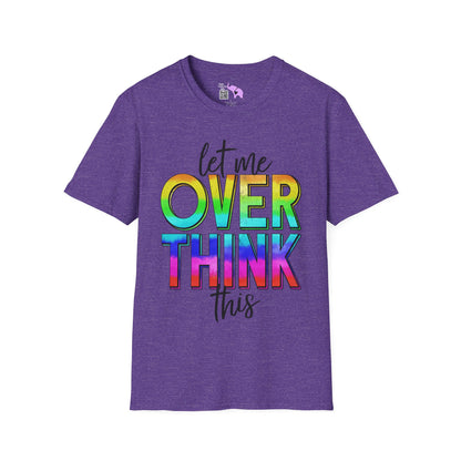 Let Me Overthink This Adult T-shirt