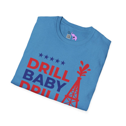 Drill Baby Drill T-shirt