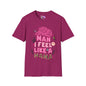 Man I Feel Like A Mama T-shirt