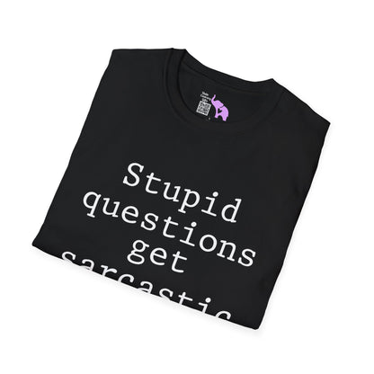 Stupid Questions Get Sarcastic Answers Adult T-shirt