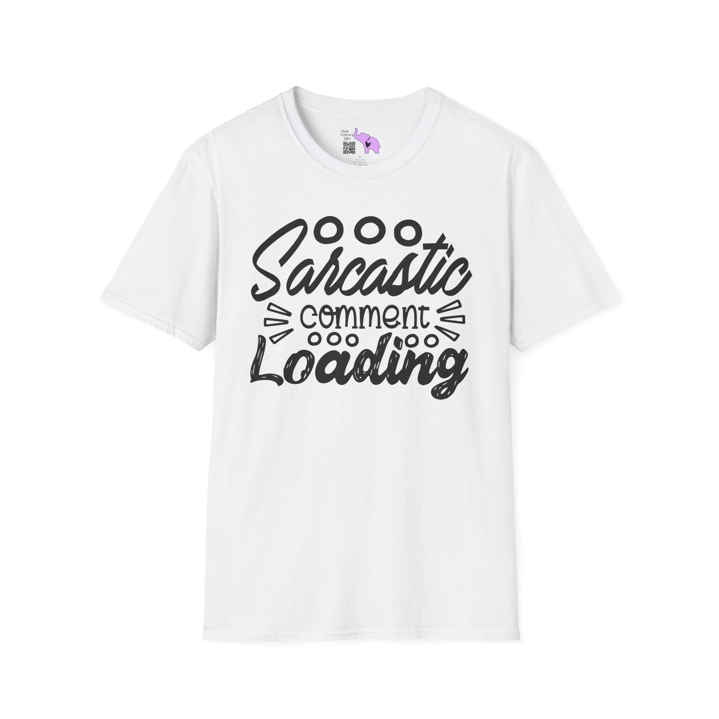 Sarcastic Comment Loading Adult T-shirt
