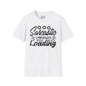 Sarcastic Comment Loading Adult T-shirt