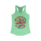 Some Things Are Better Left Unsaid But I'm Probably Gonna Say Them Anyway Women's Ideal Racerback Tank