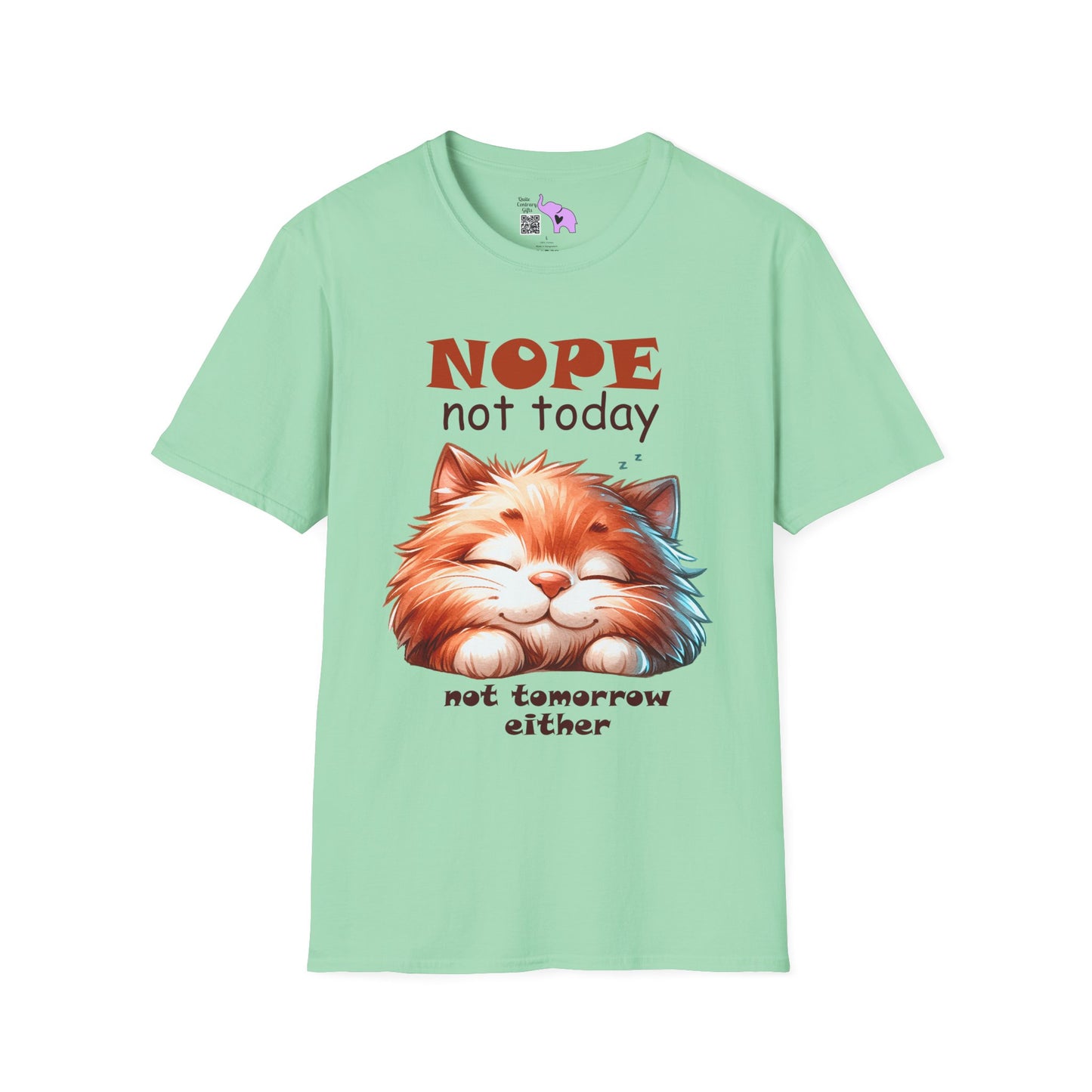 Nope Not Today; Not Tomorrow Either (Cat) Adult T-shirt