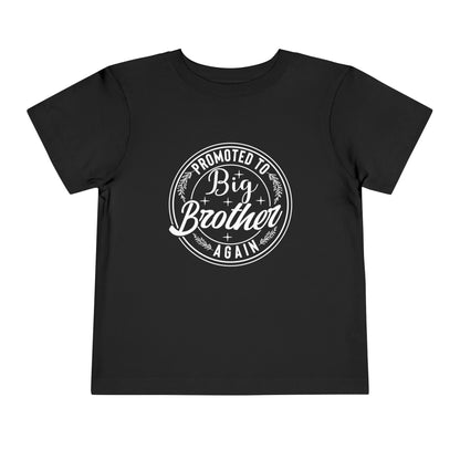 Promoted to Big Brother Again (Circle) Toddler Tee