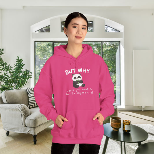 But Why Would You Want to be Like Anyone Else Panda Heavy Blend™ Hooded Sweatshirt