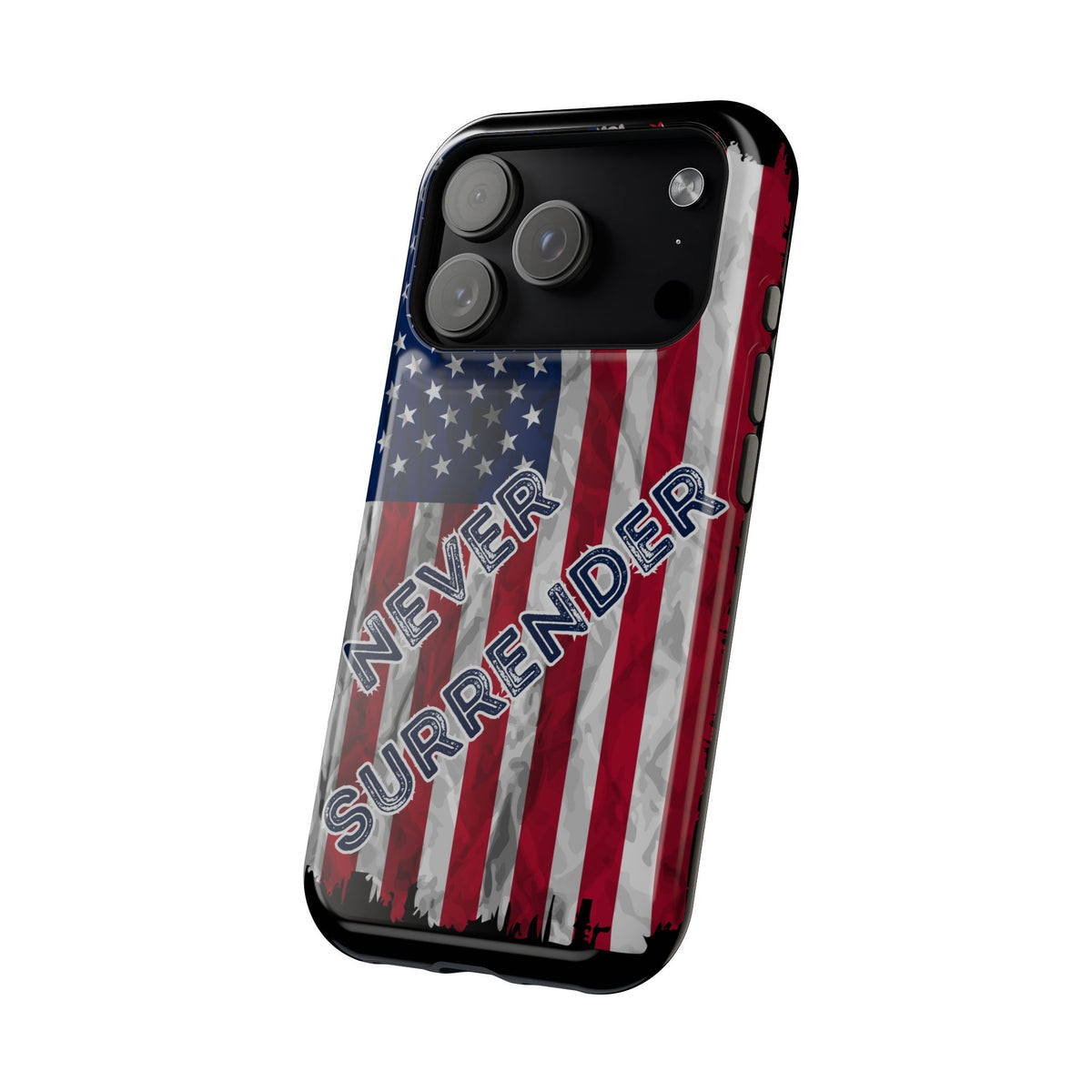 Never Surrender American Flag MagSafe® Compatible Tough Case for iPhone