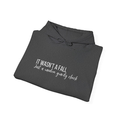 It Wasn't A Fall, Just A Random Gravity Check Heavy Blend™ Hooded Sweatshirt