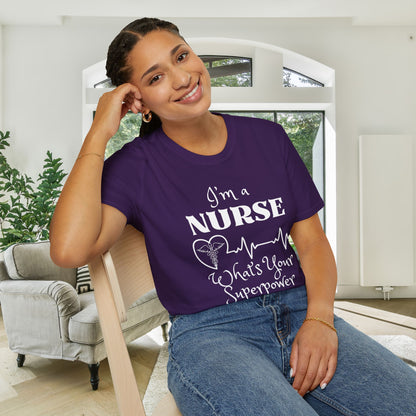 I'm A Nurse What's Your Superpower? Adult T-shirt
