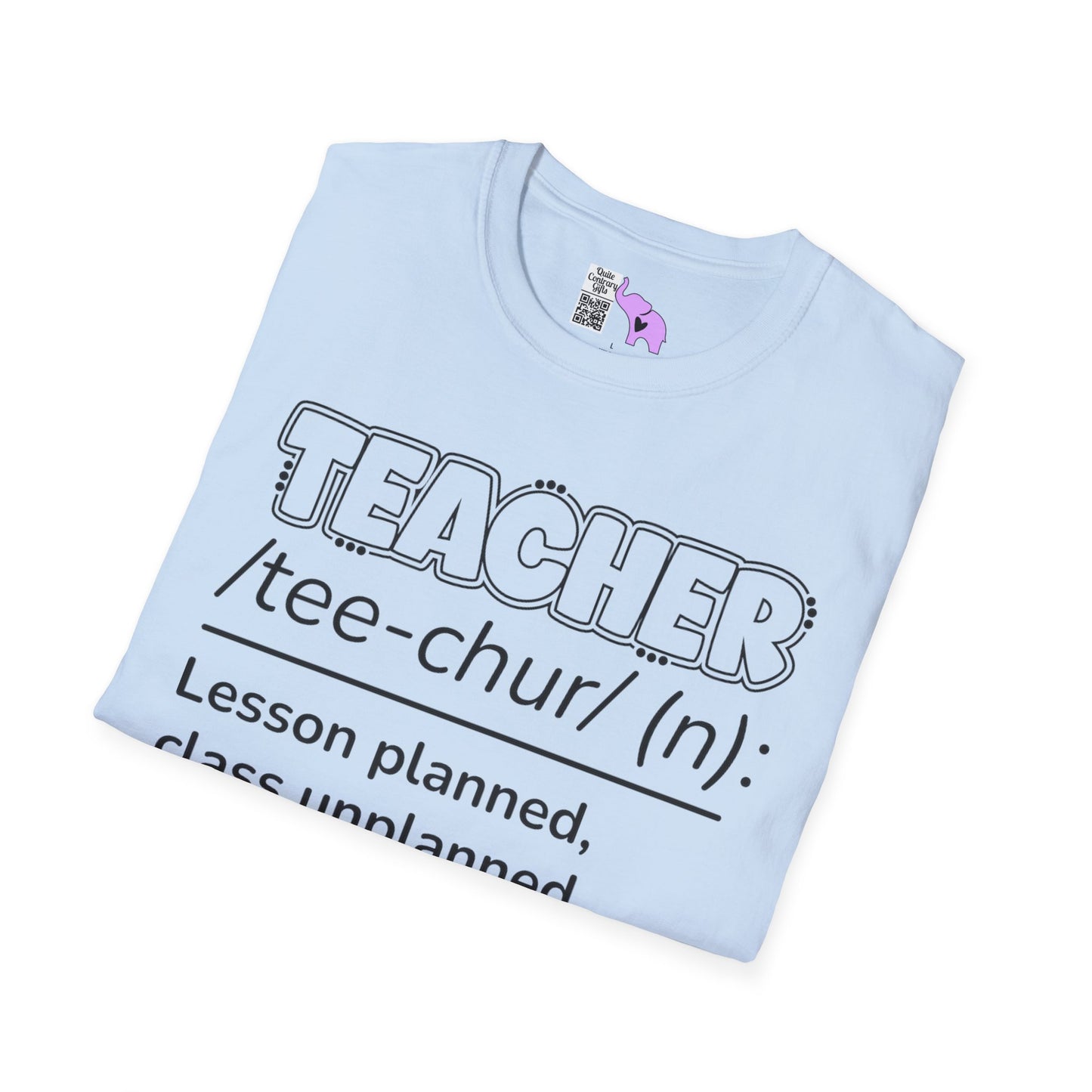Teacher Definition: Lesson Planned, Class Unplanned, Chaos Guaranteed Adult T-shirt
