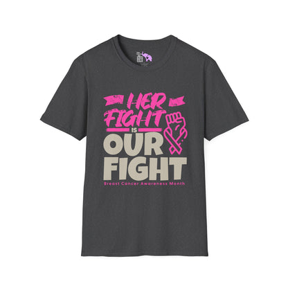 Her Fight is Our Fight Adult Unisex Tshirt