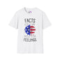 Facts Don't Care About Your Feelings American Flag T-shirt