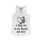 I Love You To The Beach Women's Ideal Racerback Tank