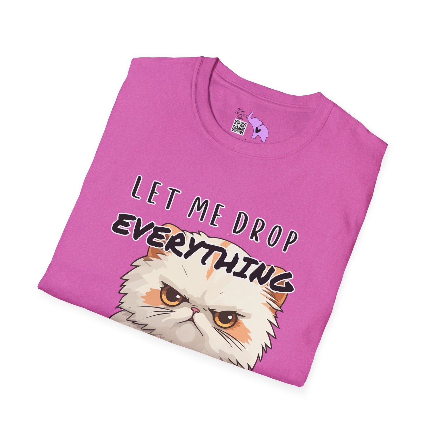 Let Me Drop Everything and Work on Your Problems T-shirt