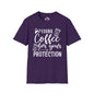 I Drink Coffee For Your Protection Adult T-shirt
