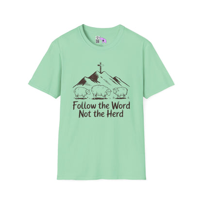 Follow The Word Not The Herd Adult T-shirt