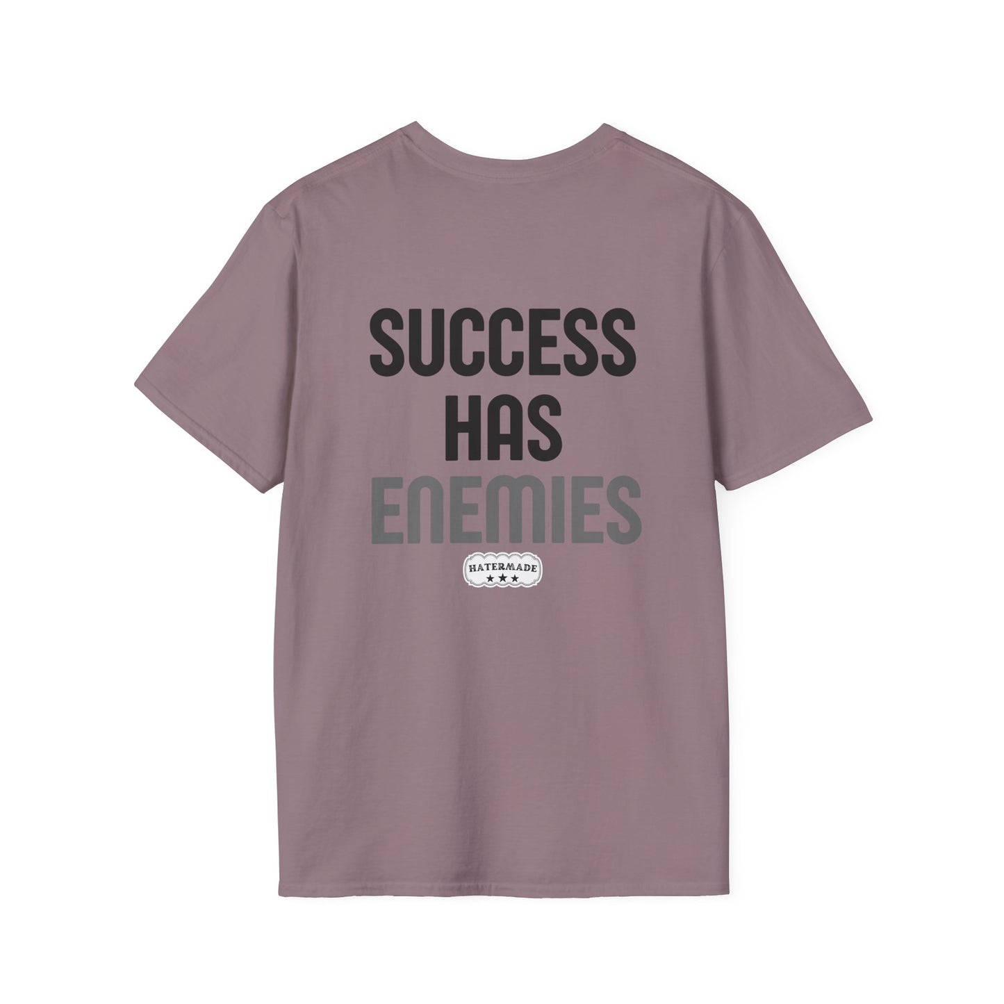 Hatermade Success Has Enemies Adult T-Shirt