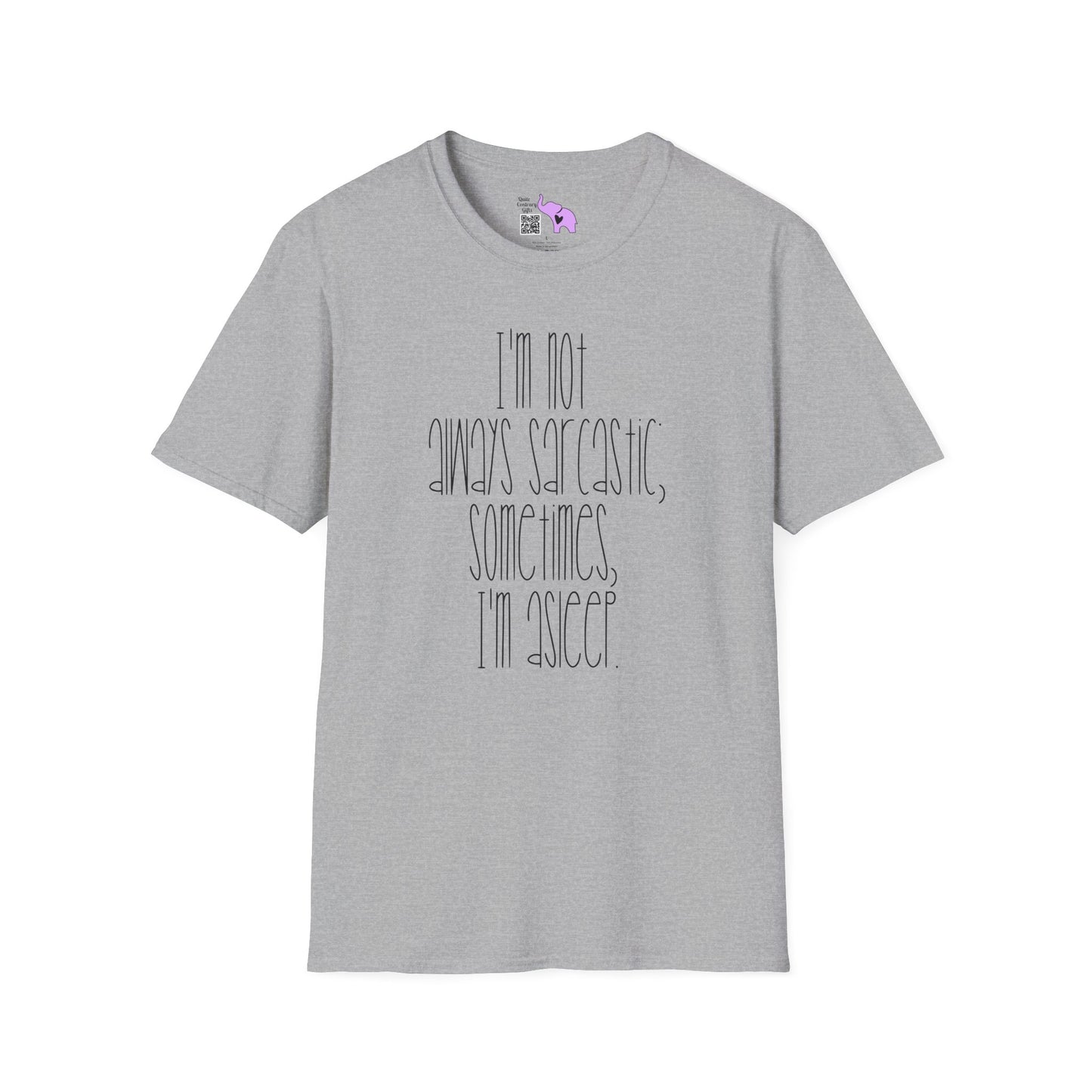 I'm Not Always Sarcastic Sometimes I'm Asleep Adult T-shirt