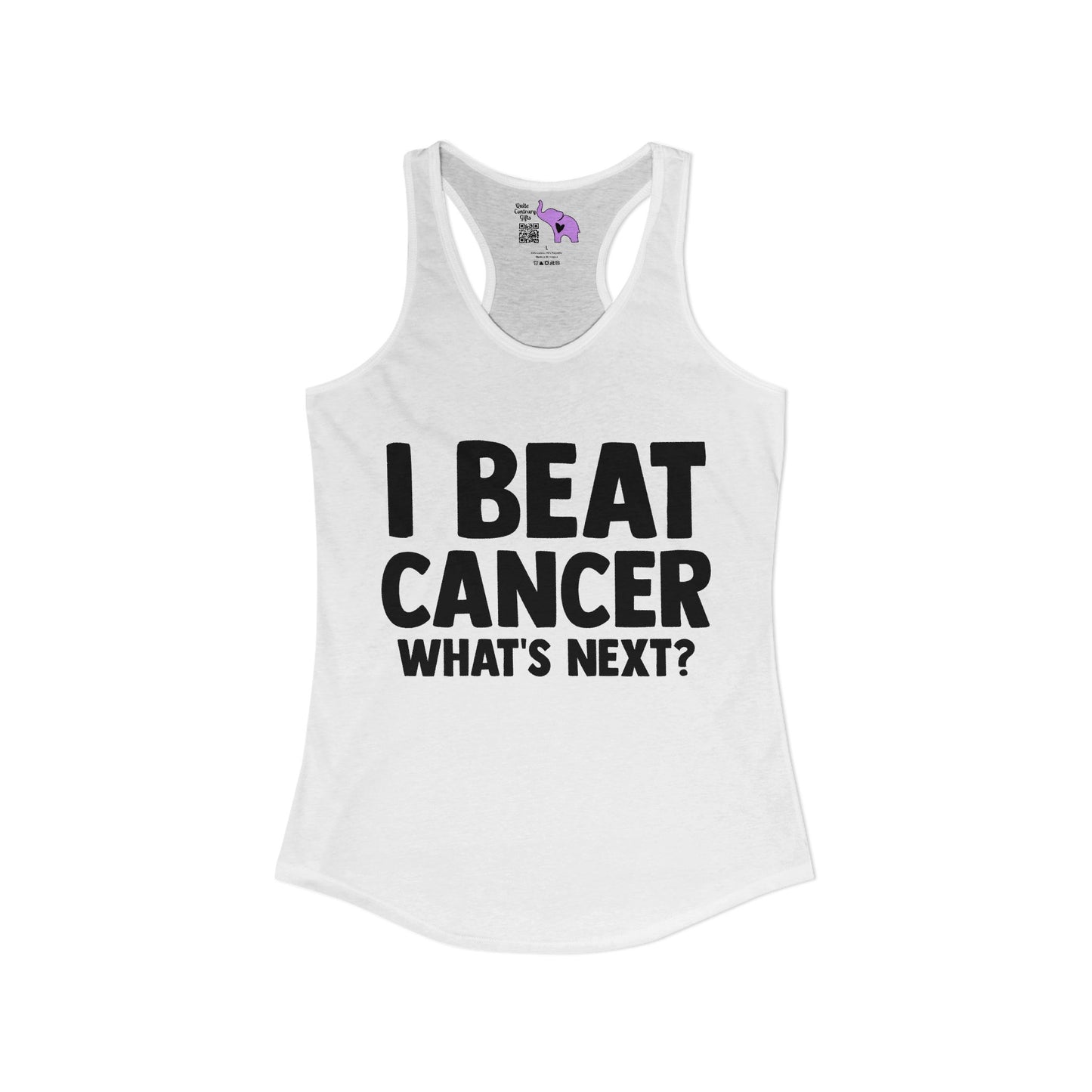 I Beat Cancer What's Next? Women's Ideal Racerback Tank