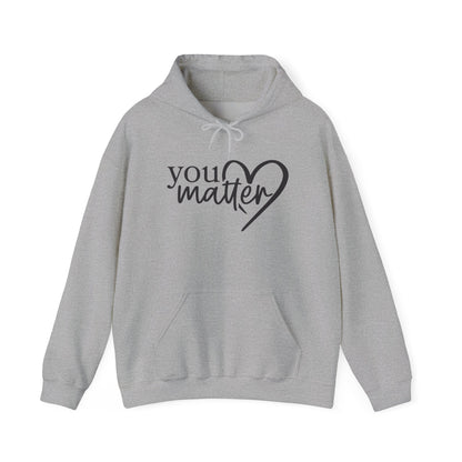 To The Person Behind Me-You Matter Heavy Blend™ Hooded Sweatshirt