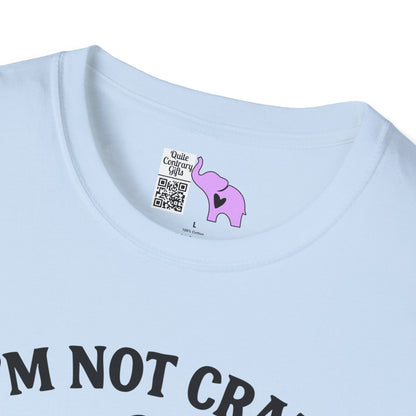 I'm Not Crazy I'm Spicy Adult T-shirt