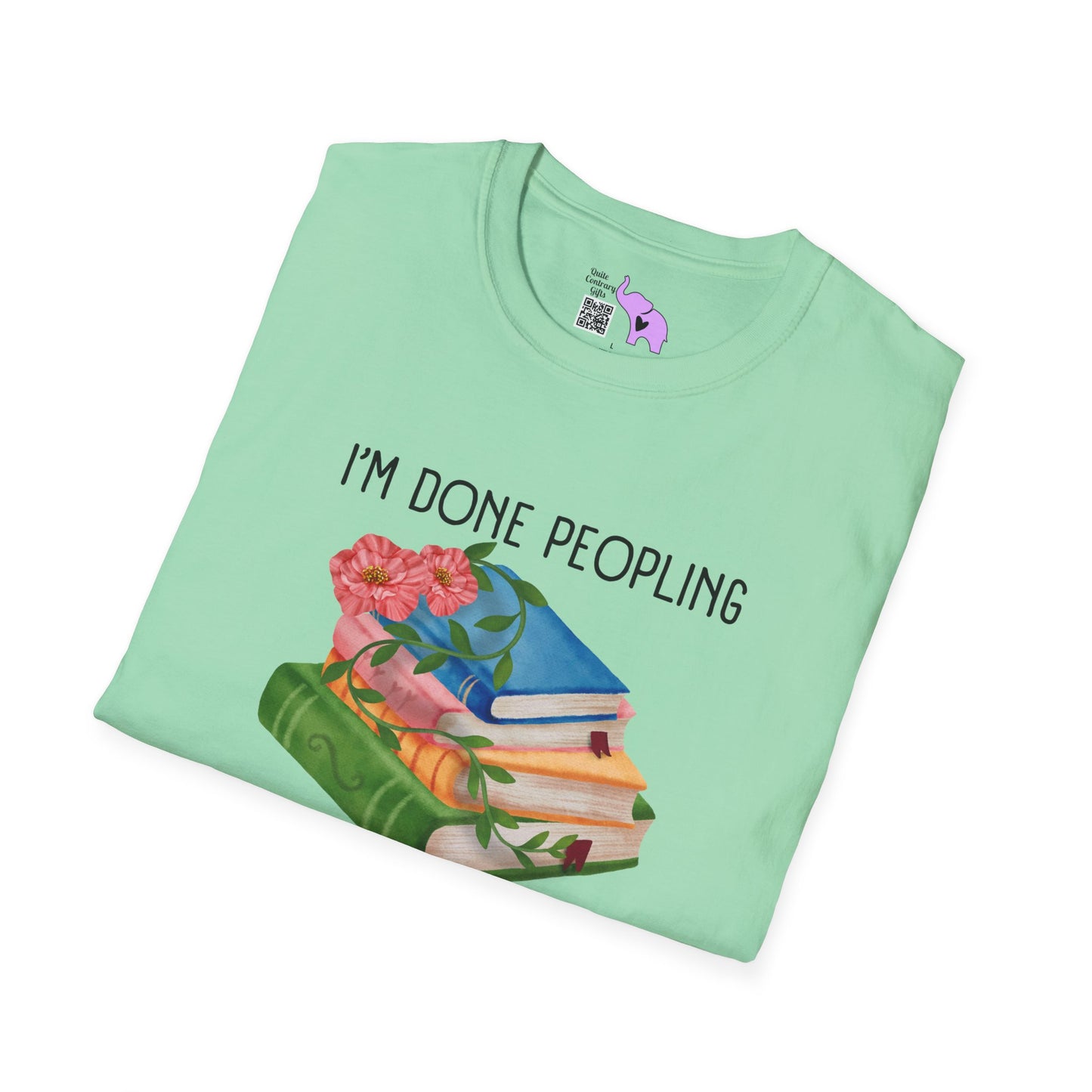 I'm Done Peopling Where Are My Books Adult T-shirt
