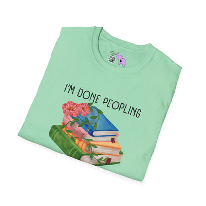 I'm Done Peopling Where Are My Books Adult T-shirt