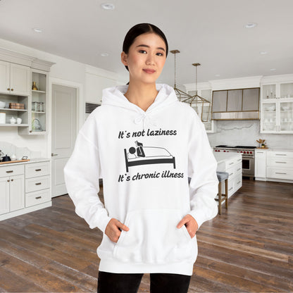 It's Not Laziness It's Chronic Illness Heavy Blend™ Hooded Sweatshirt
