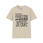 Because Adulting Is Hard Without Jesus Adult T-shirt