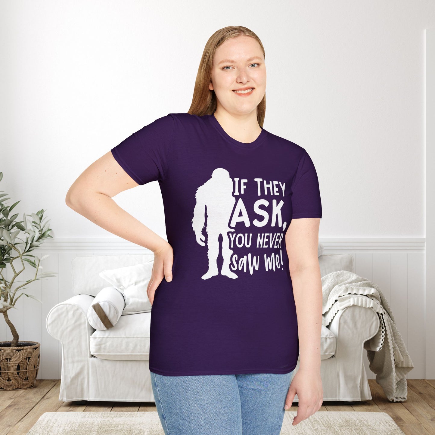 Bigfoot: If They Ask You Never Saw Me Adult T-shirt