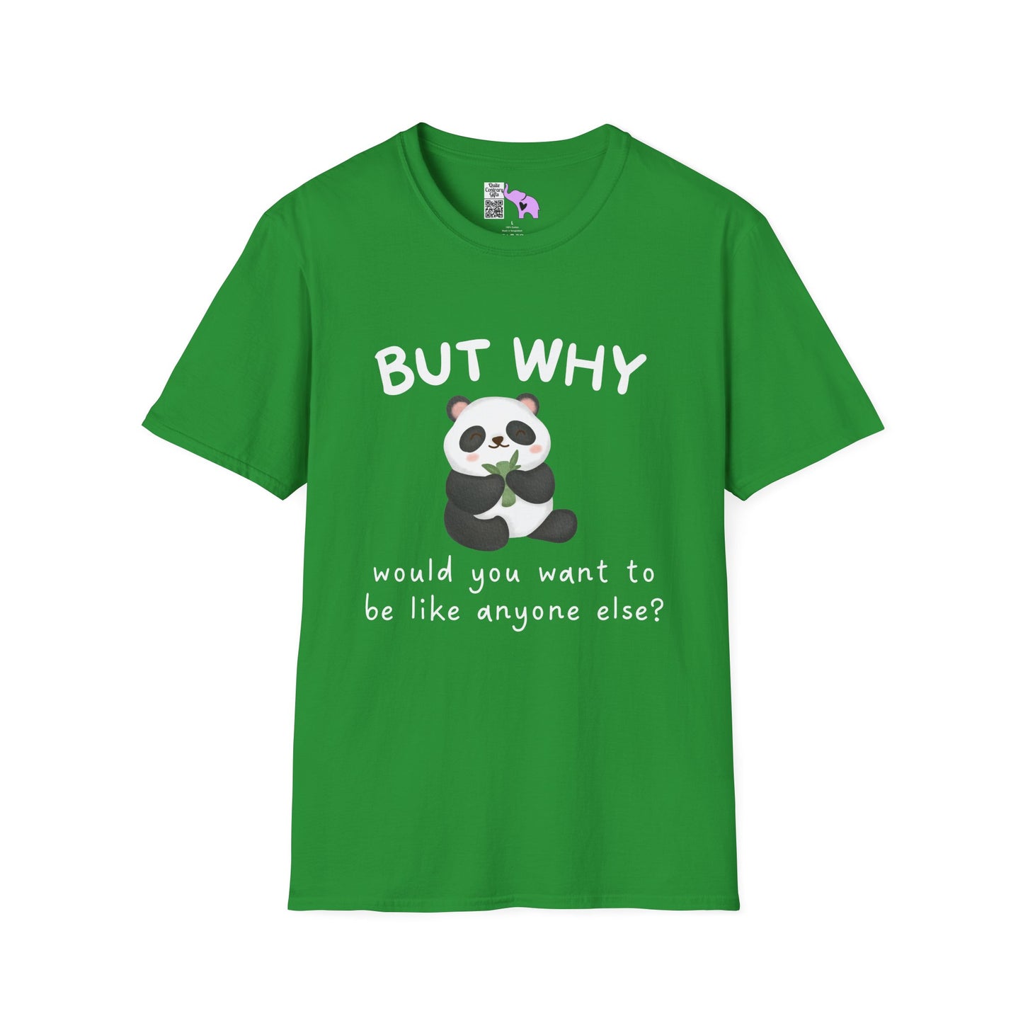 But Why Would You Want To Be Like Anyone Else? (Panda) Adult T-shirt