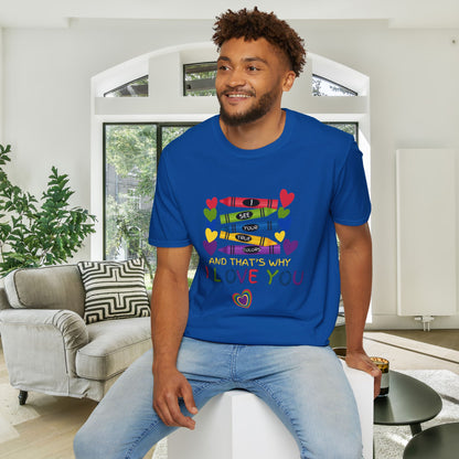I See Your True Colors And That's Why I Love You Adult T-shirt