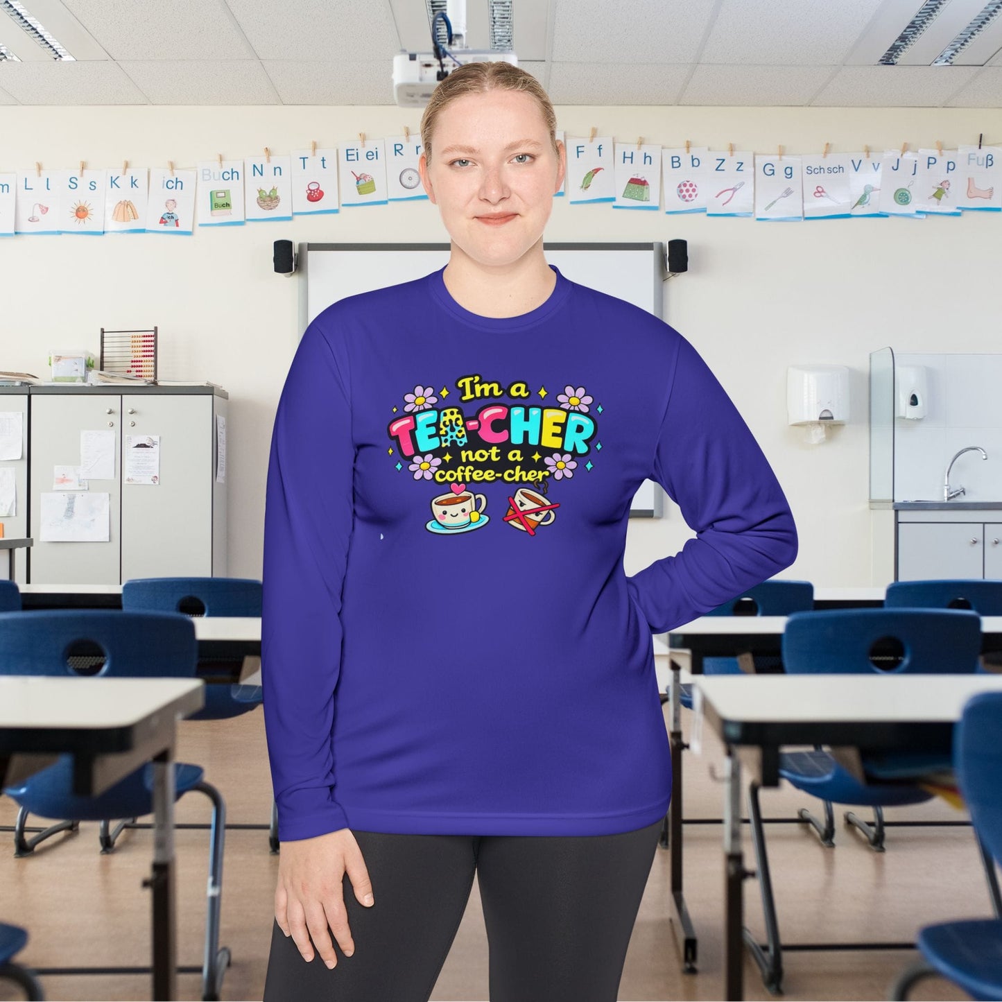 I'm A Tea-cher Not A Coffee-cher Adult Long Sleeve Tee