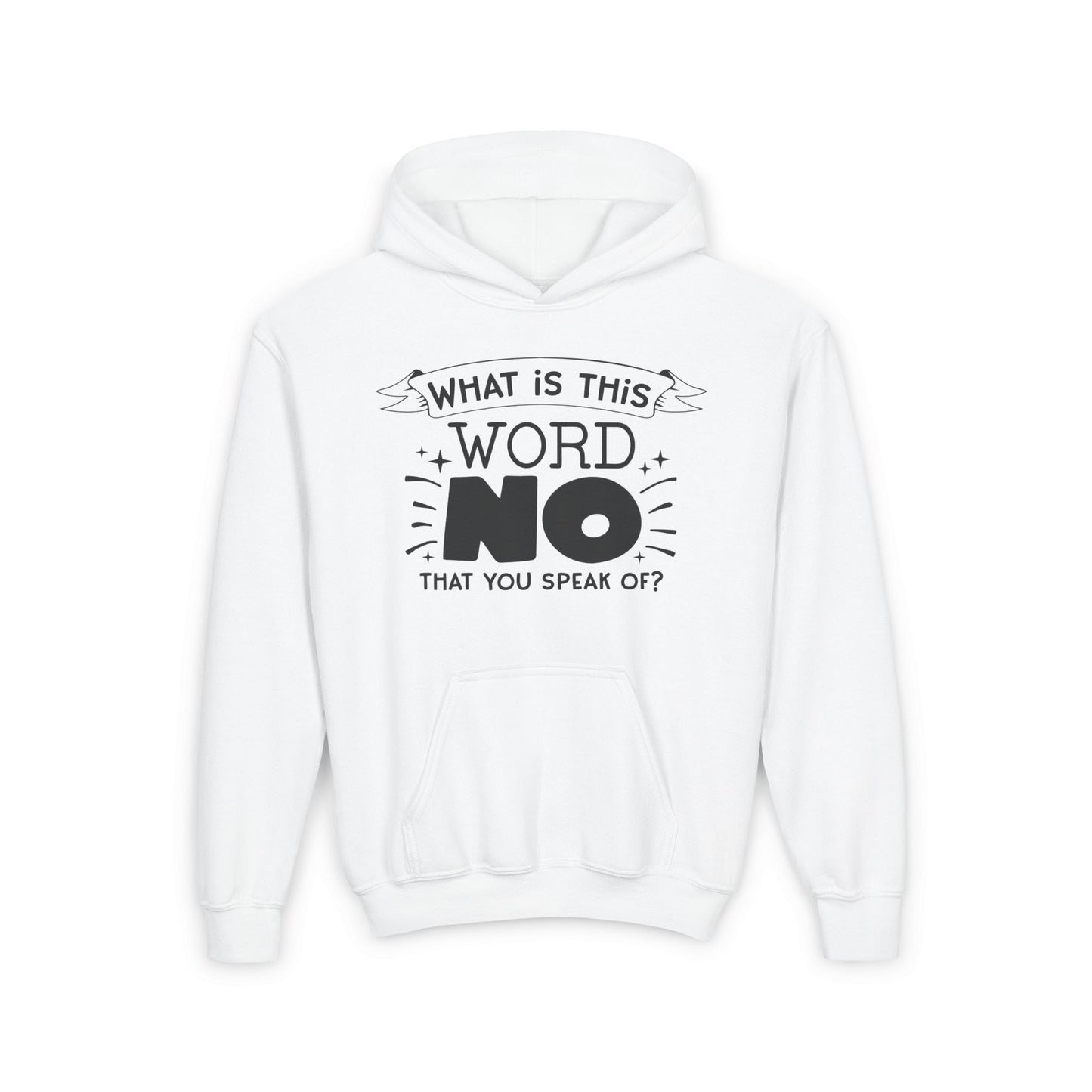 What Is This Word No That You Speak Of? Youth Heavy Blend Hoodie