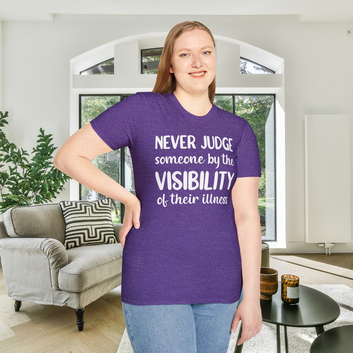 Never Judge Someone By The Visibility Of Their Illness Adult T-shirt
