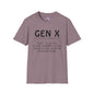 Gen X Too Young for AARP Too Old For Your Nonsense Adult T-shirt