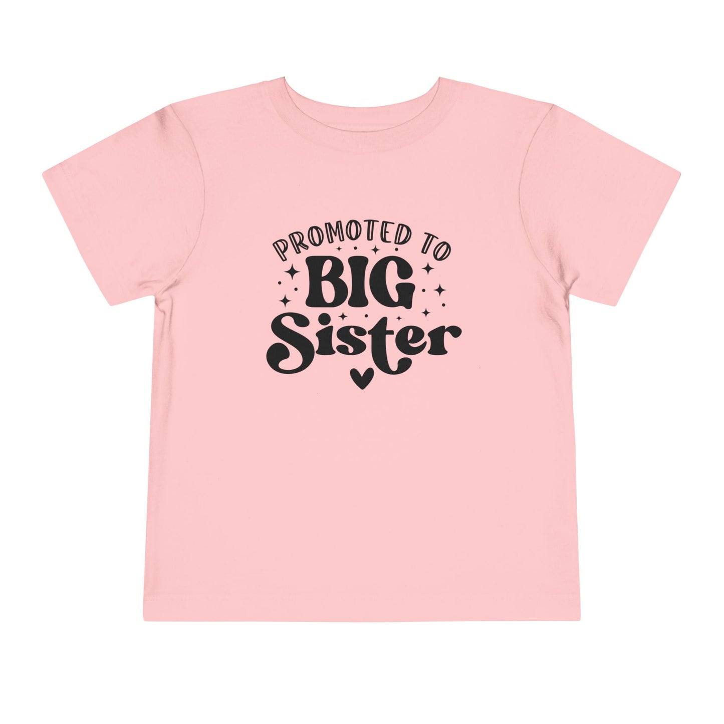 Promoted to Big Sister Toddler Tee
