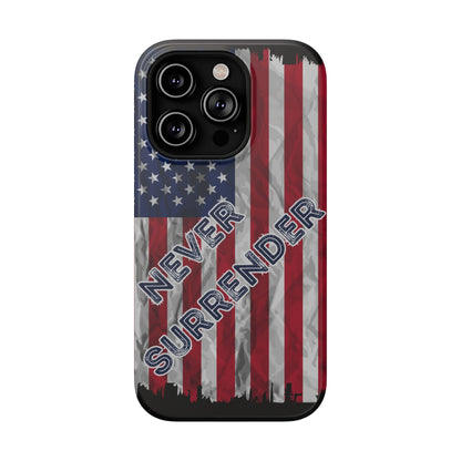 Never Surrender American Flag Impact-Resistant Cases