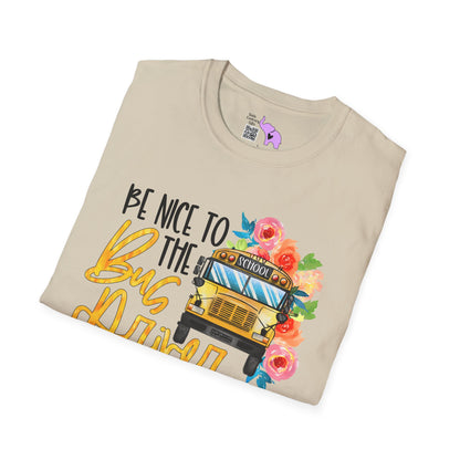 Be Nice To The Bus Driver... Adult T-shirt