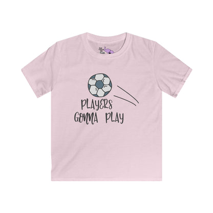 Players Gonna Play Kids Softstyle Tee