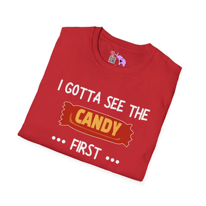I Gotta See the Candy First Before I Get In The Van; I'm Not Stupid Adult T-shirt