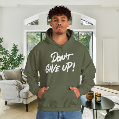 Don't Give Up Heavy Blend™ Hooded Sweatshirt